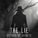 The Lie - Cottage Of Secrets v1.0.0 (MOD, Unlocked)